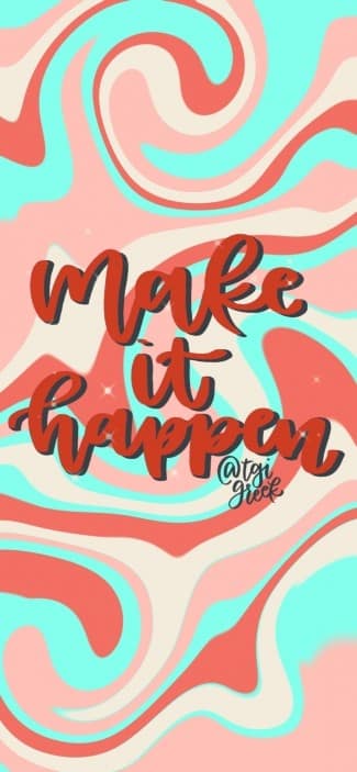 Phone background make it happen