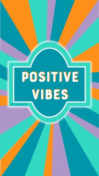 TGI – Positive Vibes