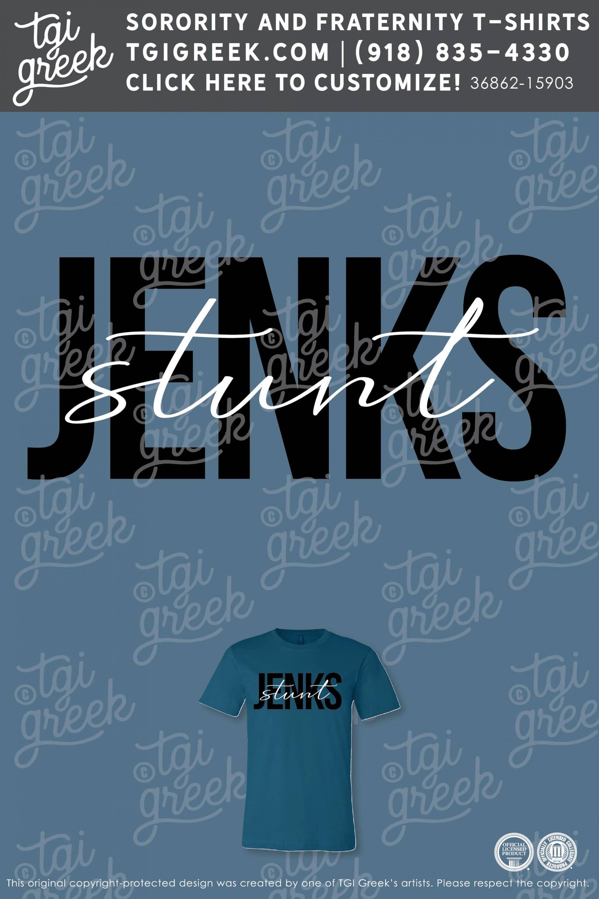 JENKS – Stunt Tees