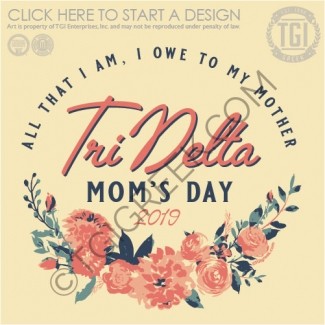TGI-Delta Delta Delta Floral Mom's Day