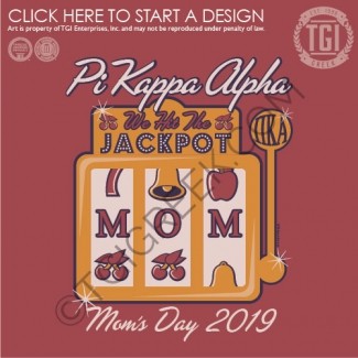 TGI-Pi Kappa Alpha Mom's Day Jackpot