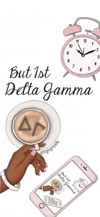 Delta Gamma – But First…