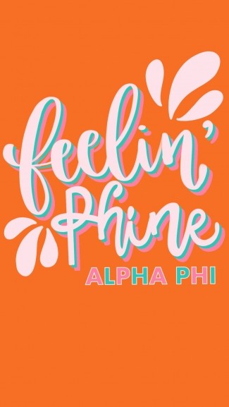 Alpha Phi Feelin Phine
