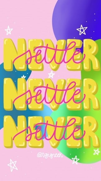 Never Settle – Phone Background