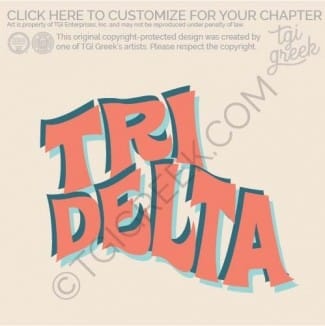 TGI – Delta Delta Delta Wavy Type